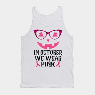 In October We Wear Pink Jackolantern Halloween Breast Cancer Tank Top